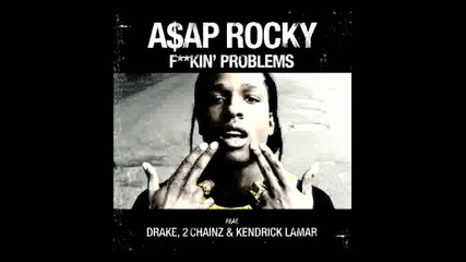A$ap Rocky - F__kin' Problems (audio)