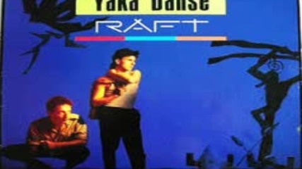 Raft--yaka Danse 1987