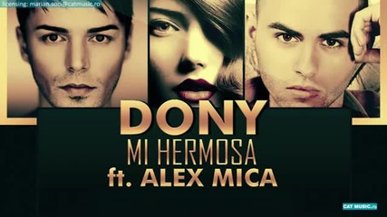 Dony - Mi Hermosa ft. Alex Mica (официална версия на песента)