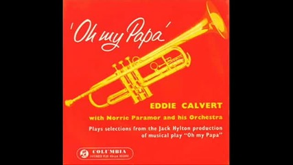 Eddie Calvert - Rock me on a rainbow 