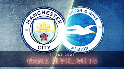 Manchester City vs. Brighton - Condensed Game