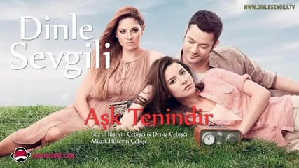 Huseyin Cebisci - Ask Tenindir - Dinle Sevgili Dizi Muzigi