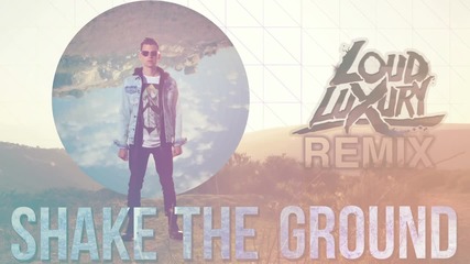 Shake The Ground - Remix By Loud Luxury - Mike Tompkins Cover [2014]