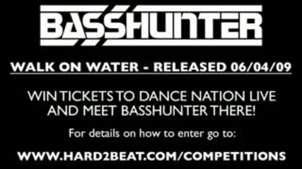 Basshunter - Walk On Water Official Uk Version Out Now