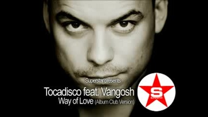 Tocadisco - Way Of Love