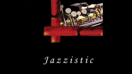 Jazzistic - Lifestyle