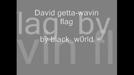David getta - wavin flag 