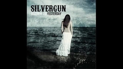 Silvergun - You Said - Goodbye to Yesterday (2010)