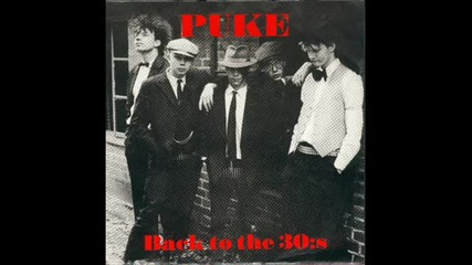 Puke - Back To The 30's ( Full E P, vinyl rip)
