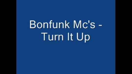 Bomfunk Mcs - Turn It Up