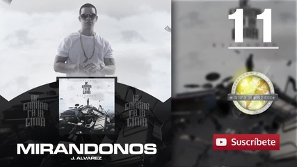J Alvarez - Mirándonos - Track 11 [audio]