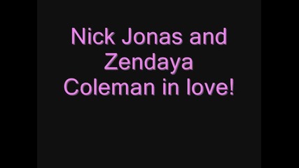 Nick Jonas And Zendaya Coleman in love