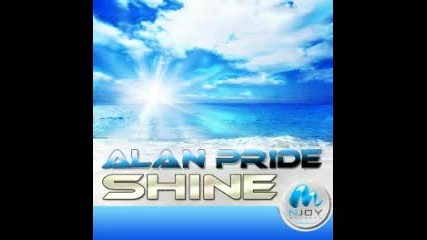 Alan Pride - Shine (john Houseback Remix) 