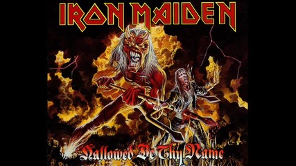 Iron Maiden - Hallowed Be Thy Name (lyrics) 