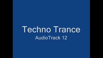 Techno Trance - Audiotrack 12