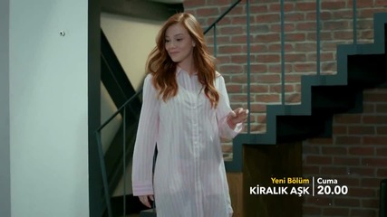 Любов под наем епизод 34 Трилър 2 / Kiralık Aşk 34. Bölüm 2. Fragman