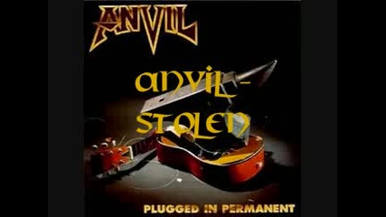 Anvil - Stolen