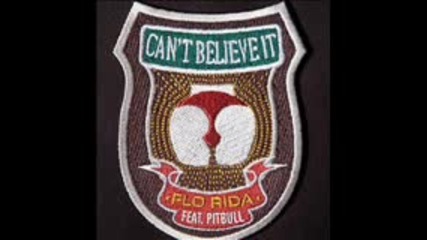 Flo Rida Feat. Pitbull - Can't Believe It