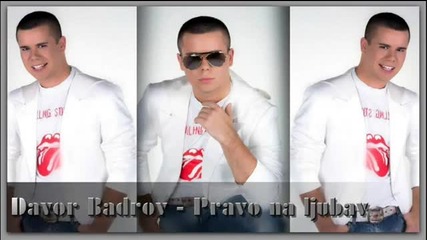 Davor Badrov - Pravo Na Ljubav (2011)