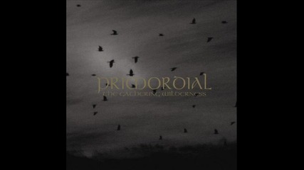 Primordial - The gathering wilderness 