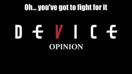 Device - Opinion Feat. Tom Morello Lyrics