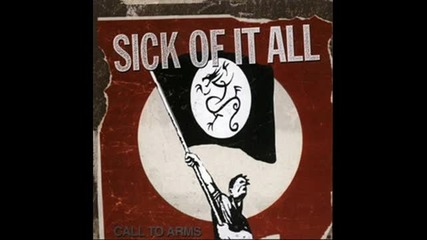 Sick Of It All - Call To Arms 