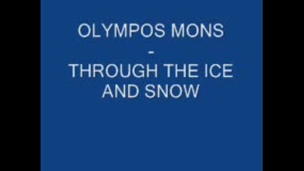 Olympos Mons - Through The Ice And Snow