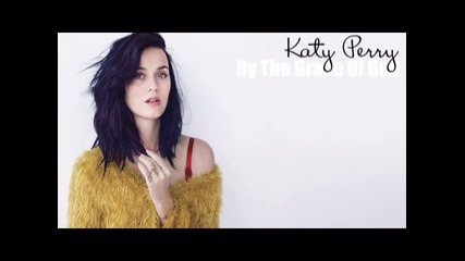 Katy Perry - By The Grace of God
