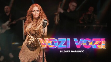 Biljana Markovic - 2022 - Vozi vozi (hq) (bg sub)