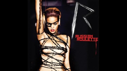 Rihanna - Russian Roulette (official Music)