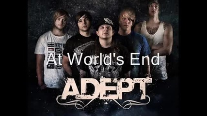 Adept - At World's End