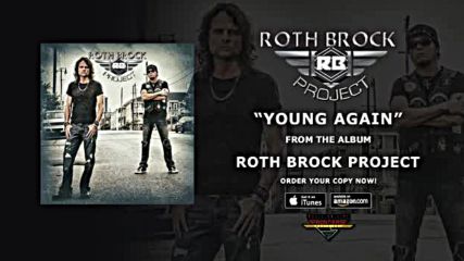 Roth Brock Project - Young Again / Official Audio