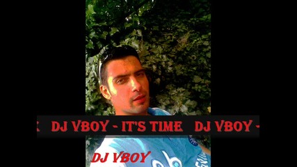 Dj Vboy - Its Time 