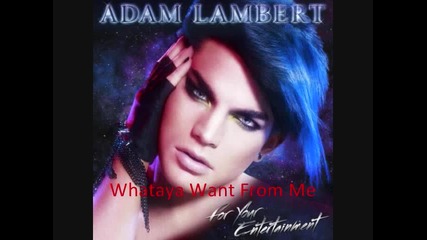 Adam Lambert - Whataya Want From Me 