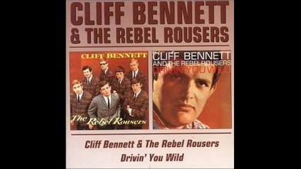 Cliff Bennett & The Rebel Rousers - You Make Me Happy