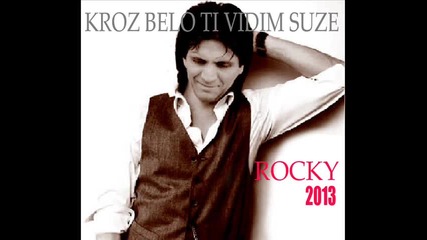 Roki Sutka - Kroz Belo Ti Vidim Suze - Nova Pesma -2013 - www.uget.in