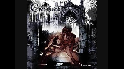 Crowhead - Frozen 
