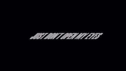 Just Don`t Open My Eyes [ Promo ]