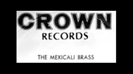 El Choclo by Mexicali Brass on 1965 Crown Lp record.