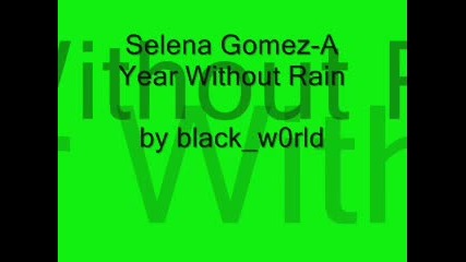 Selena Gomez - A Year Without Rain