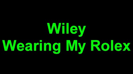 Wiley Wearing My Rolex Version Street Dance 3d Miss You Dj Summer Hit Bass Mix 2016 Hd