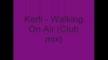 Kerli - Walking On Air (club Mix)