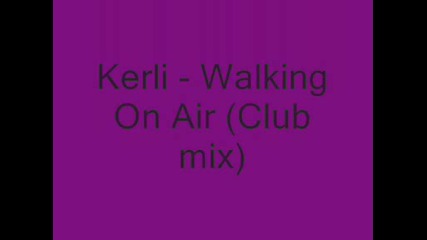 Kerli - Walking On Air (club Mix)