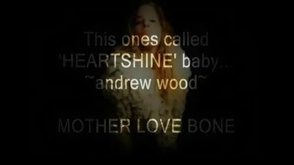 Mother Love Bone - Heartshine