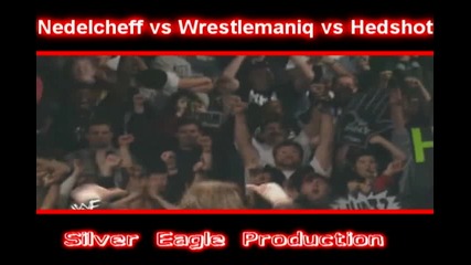 W B F Nedelcheff vs Wrestlemaniq vs Hedshot