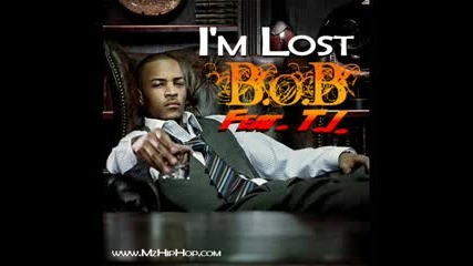 B.o.b - Im Lost (feat. T.i.) (prod. By J.r. Rotem) (2o1o) 