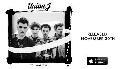 Preview! Union J - You Got It All