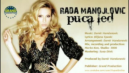 Rada Manojlovic 2012 - Puca Led - Hq Official