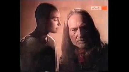 Willie Nelson and Sinead O Connor - Dont Give Up 