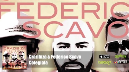 Crazibiza & Federico Scavo - Colegiala (official Audio)